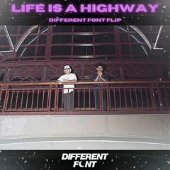 Rascal Flatts - Life Is A Highway (Different Font Flip)