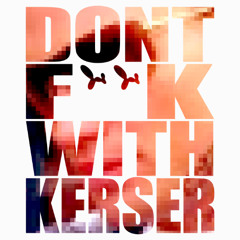 DONT FW KERSER