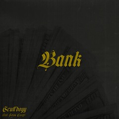 Bank (Feat Kaden & Ewop)