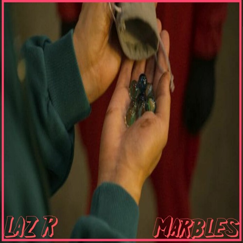 LazR - Marbles (pl8)