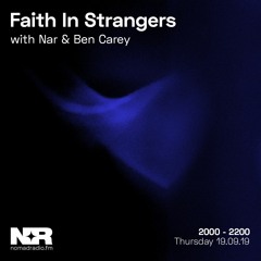 Faith In Strangers w/ Ben Carey