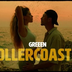 GReeeN - ROLLERCOASTER