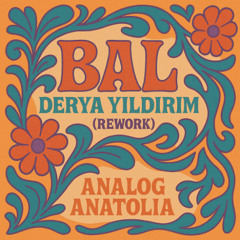 BAL - DERYA YILDIRIM & GRUP ŞIMŞEK (AA REWORK)