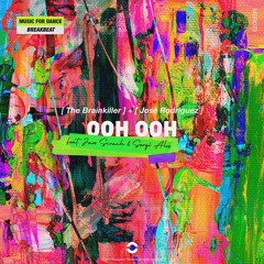 The Brainkiller & Jose Rodríguez - Ooh Ooh (Feat. Javo Scratch & Sergi Ales)