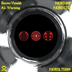 PREMIERE: A2 - Enrico Vivaldi - Warning (NORDLTD009)