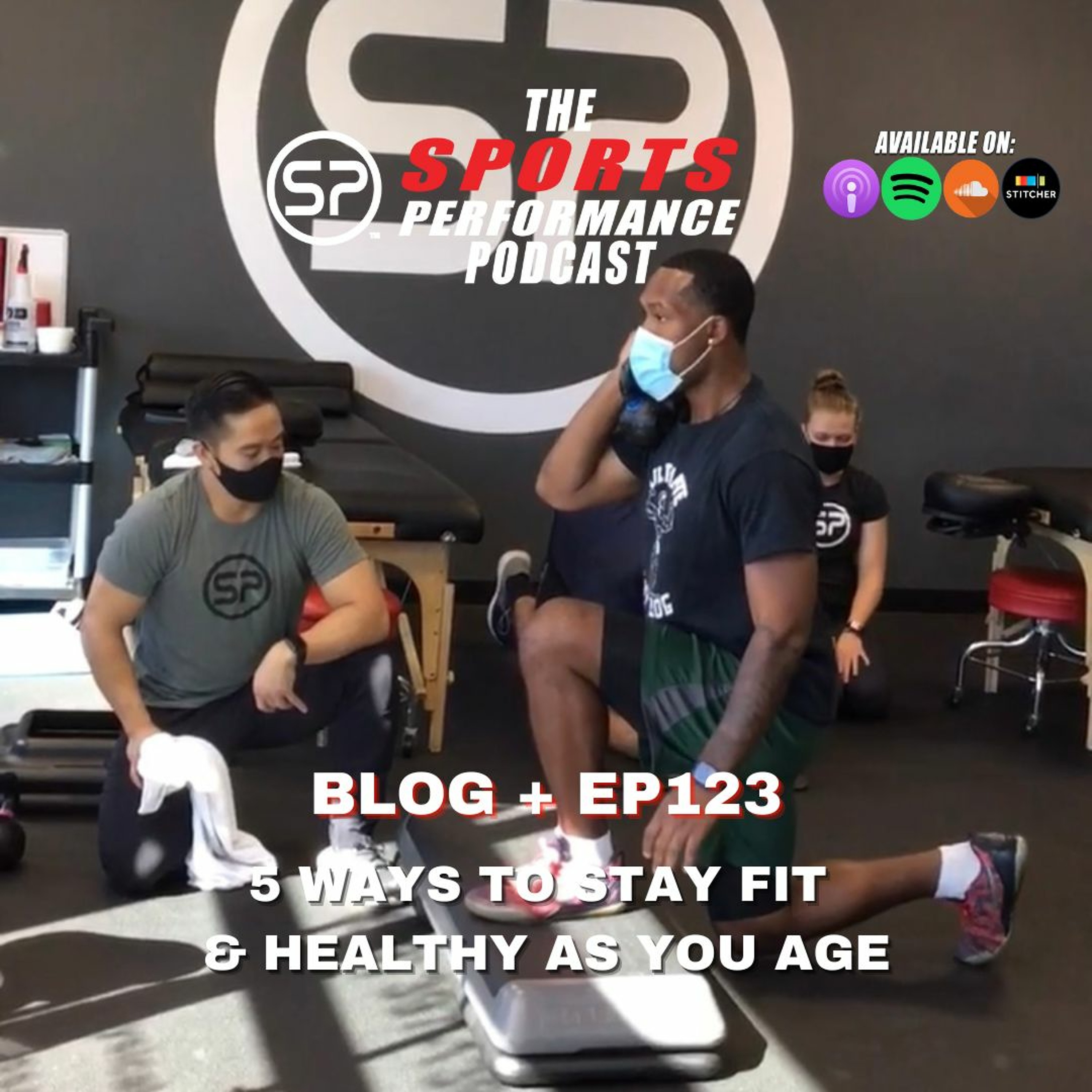 EP 123: 5 Ways To Stay Fit & Healthy As You Age episode artwork