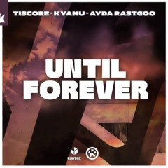 Until Forever - Tiscore
