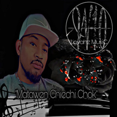 Matawen Chiechi  Chok