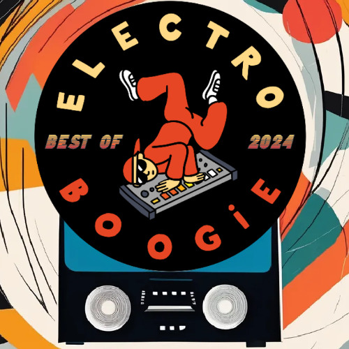 Electro Boogie (episode 39: best of 2024)