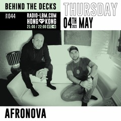 Afronova @ Radio LBM - Behind The Decks EP.44 - May 2023