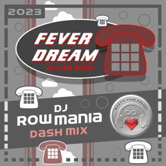 Fever Dream (DJ Rowmania Dash Mix) – Jillian Rossi