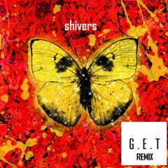 Ed Sheeran - Shivers [DJ G.E.T REMIX]