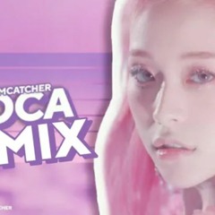 Dreamcatcher(드림캐쳐) 'BOCA' (Remix)
