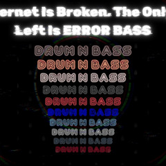 ERROR Bass Vol . 1 [ Drum and Bass Mix ] | GRAYSON