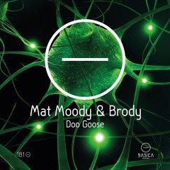 Mat Moody & Brody - Doo Goose (Original Mix)