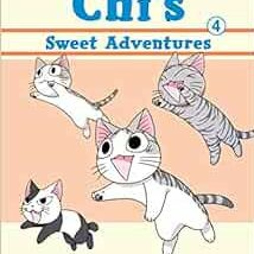 [VIEW] [EBOOK EPUB KINDLE PDF] Chi's Sweet Adventures 4 (Chi's Sweet Home) by Kinoko