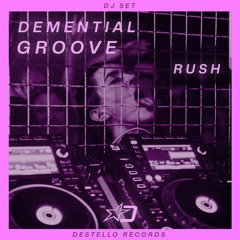 Demential Groove (DJ Set) | Rush
