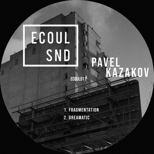 PREMIERE // Pavel Kazakov - Fragmentation