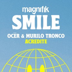 OCËR, Murilo Tronco - Acredite (Original Mix)