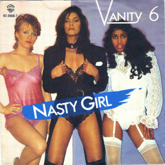 do you think i'm a nasty girl?