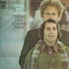Simon and Garfunkel - Bridge Over Troubled Water (selected)