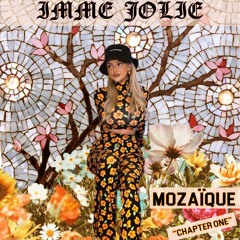 MOZAÏQUE CHAPTER ONE