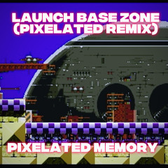 Launch Base Zone (Pixelated Remix)