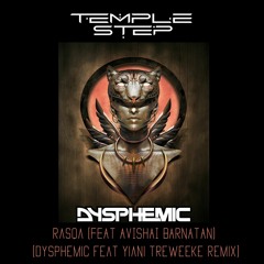 Temple Step Project - Rasqa (Dysphemic Feat Yiani Treweeke Remix)