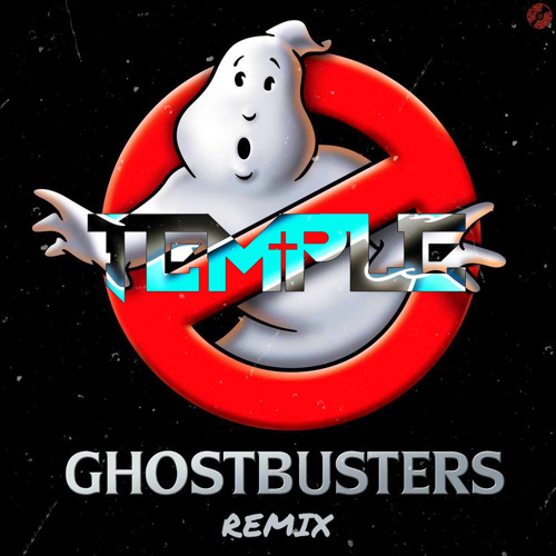 TEMPLE - GHOSTBUSTERS DNB REMIX [FREE DOWNLOAD]