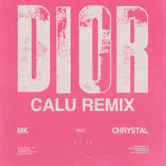 MK, Crystal - Dior (Calu Remix) FREE DL
