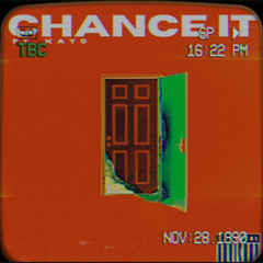 HUSH - CHANCE IT ft. KAYO