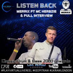 MERRIX ft MC HERBZIE + Interview on 13_Feb_2025 UK RAW LONDON