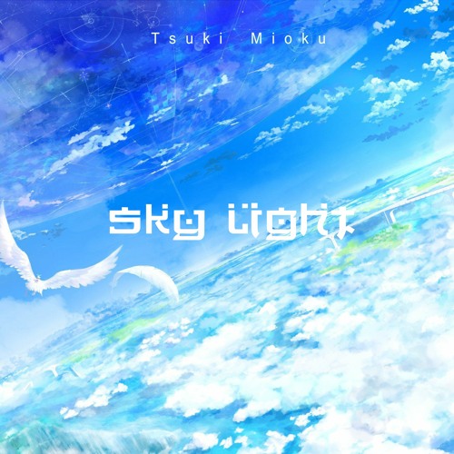 TsukiMioku - SkyLight