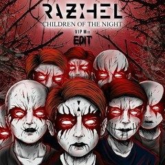 Razihel - Children Of The Night VIP