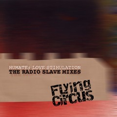 Humate - Love Stimulation (Radio Slave Remix)