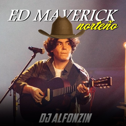ED Maverick Mix (Norteñas 2021) Dj Alfonzin
