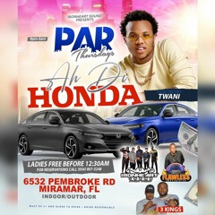 @PARTHURSDAYS 8.12 - AH DI HONDA FT. TWANI - IRONHEART X FLAWLESS X 3KINGS