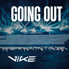 ViKE - GOING OUT