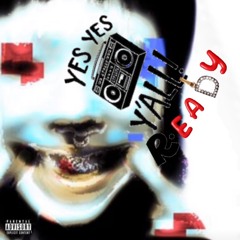Yall ready yall ready
