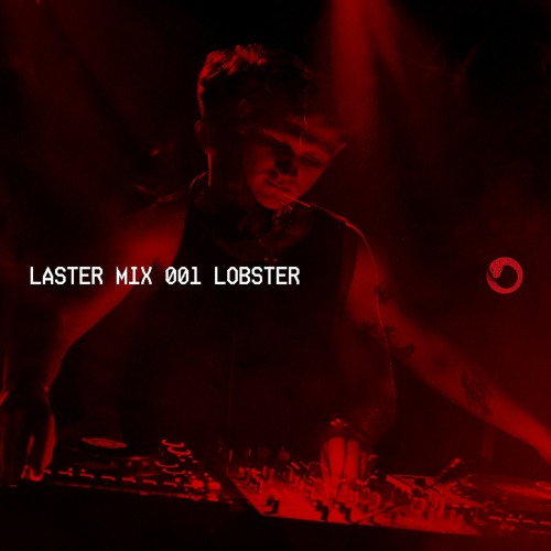 LASTER MIX #001 · LOBSTER