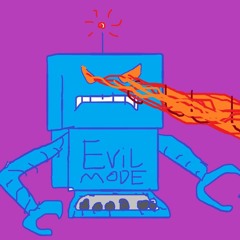 Evil Mode Activate