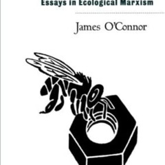 FREE PDF 💙 Natural Causes: Essays in Ecological Marxism by  James O'Connor EBOOK EPU