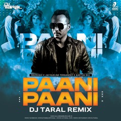 PANI PANI -  DJ TARAL REMIX