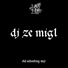 PARAISOMIX008 - DJ Ze MigL 'Old Schooling Mix'