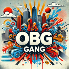 OBG Gang (Feat. Slim D Viper)