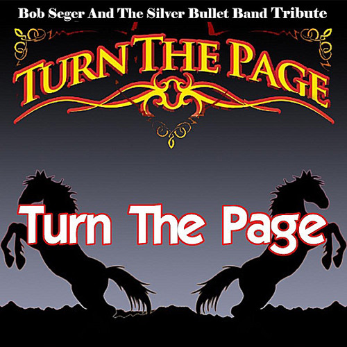 Bob Seger - Turn The Page - MK (Mark Evan Lee)