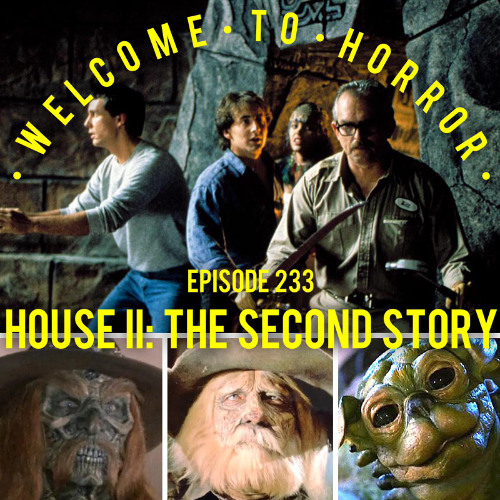 Ep 233 House II: The Second Story