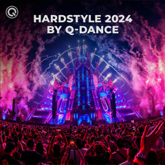 HARDSTYLE 2024  by Q-dance