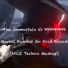 Mortal Kombat On Acid Blood (SACE Techno Mashup)
