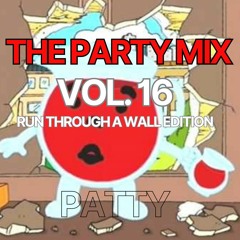 THE Party Mix Vol. 16 (RUN THROUGH A WALL EDITON)